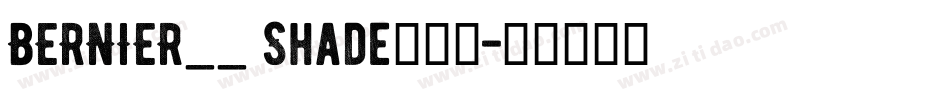 BERNIER__ Shade手机版字体转换
